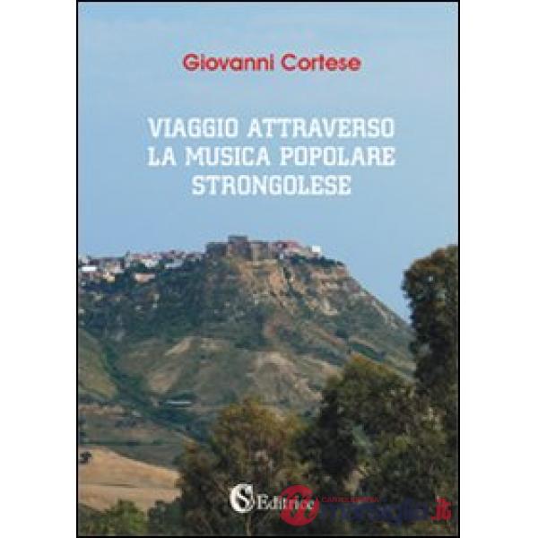 Viaggio attravreso la musica popolare strongolese