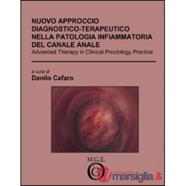 Nuovo approccio diagnostico-terapeutico nella patologia infiammatoria del canale anale