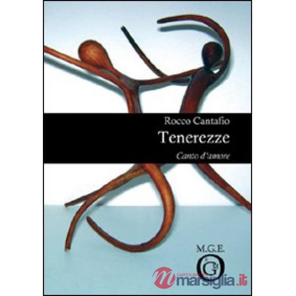 Tenerezze. Canto d'amore
