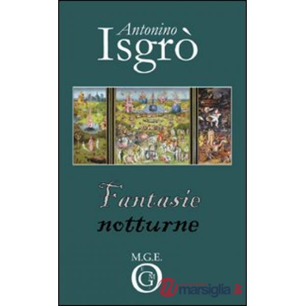 Fantasie notturne. Follie letterarie