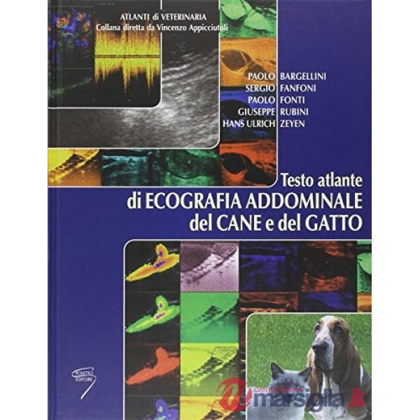 Atlante di ecografia addominale del cane e del gatto