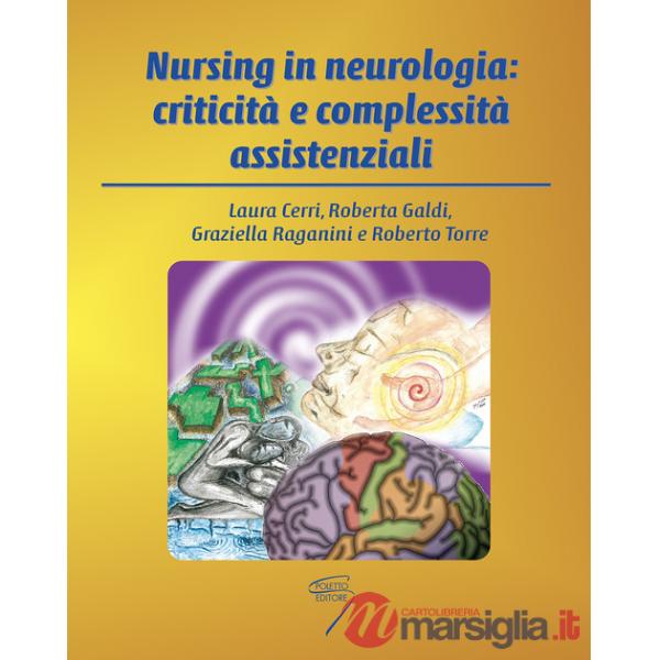 Nursing in neurologia: criticità e complessità assistenziali