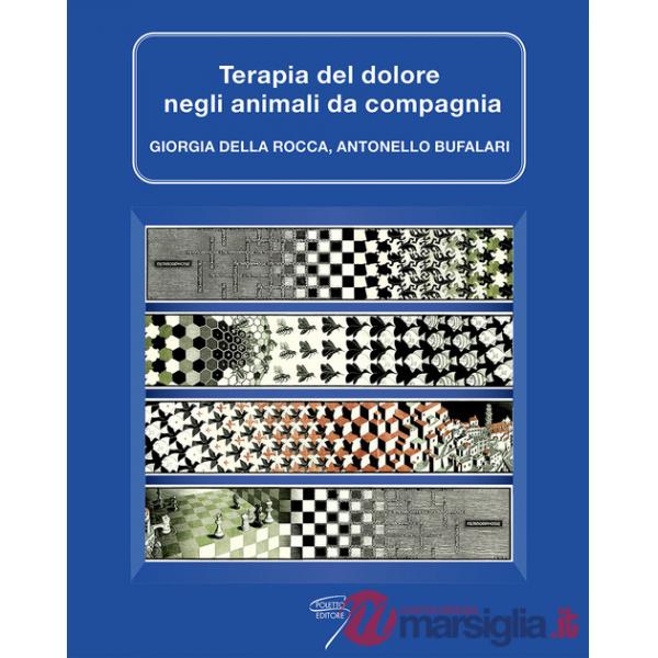 Terapia del dolore negli animali da compagnia. Con Contenuto digitale per download e accesso online