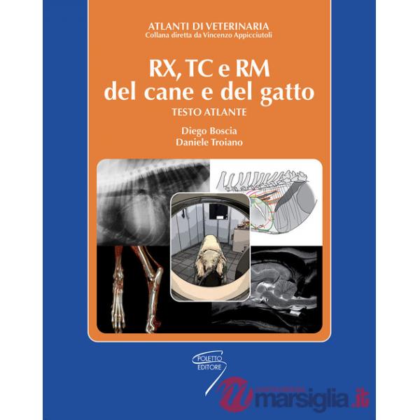RX, TC e RM del cane e del gatto. Testo atlante