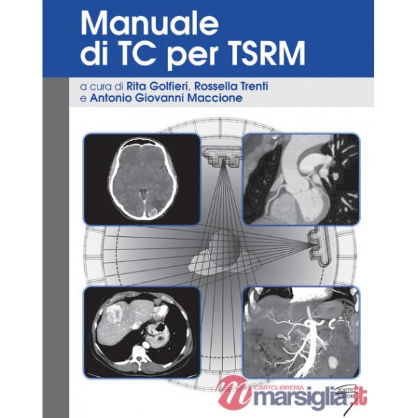Manuale di TC per TSRM. Ediz. a spirale