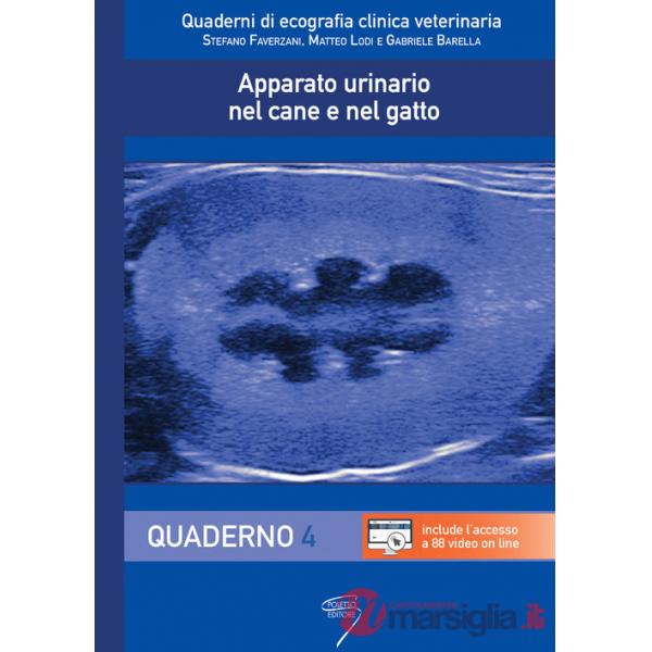 Apparato urinario nel cane e nel gatto. Con video. Vol. 4: Quaderno