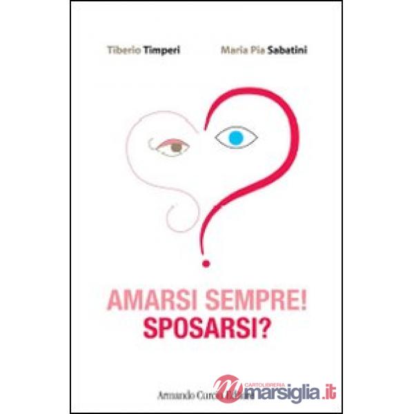 Amarsi sempre! Sposarsi?