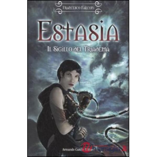 Sigillo del triadema. Estasia (Il)