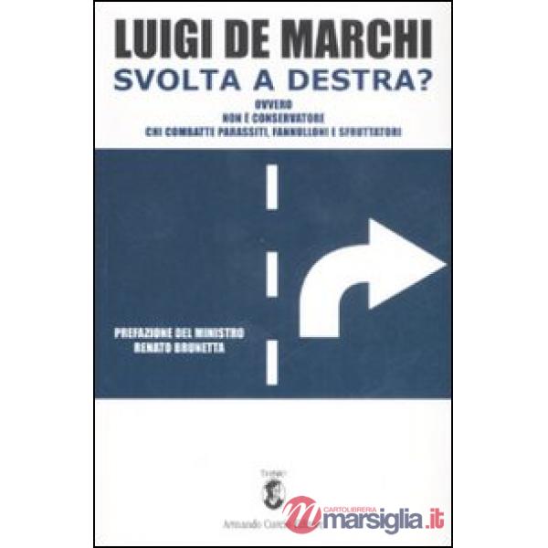 Svolta a destra? Ovvero non è conservatore chi combatte parassiti, fannulloni e sfruttatori