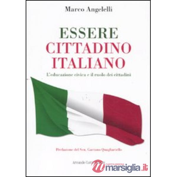 Essere cittadino italiano. L'educazione civica e il ruolo dei cittadini