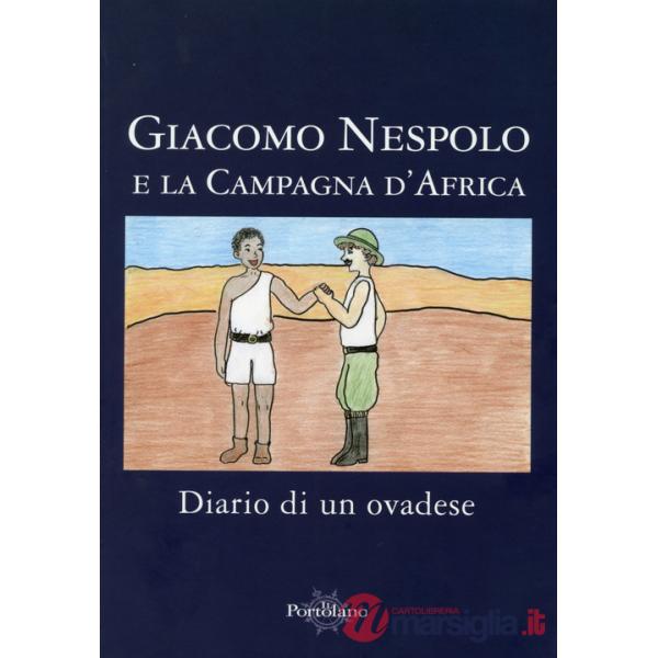 Giacomo Nespolo e la Campagna d'Etiopia. Diario di un ovadese