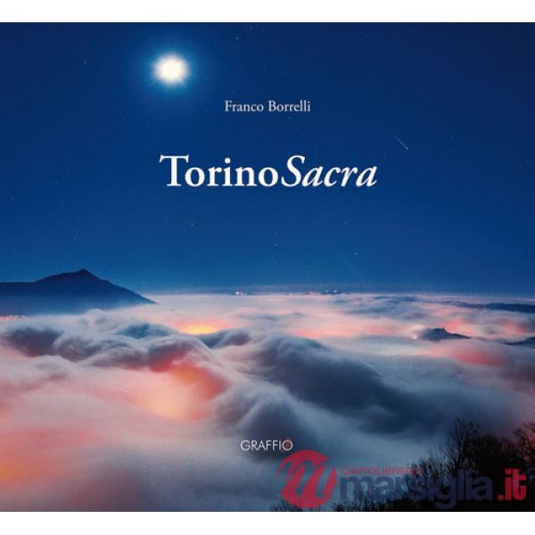Torino sacra. Ediz. italiana e inglese