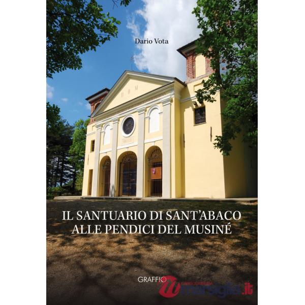 Santuario di Sant'Abaco alle pendici del Musiné (Il)