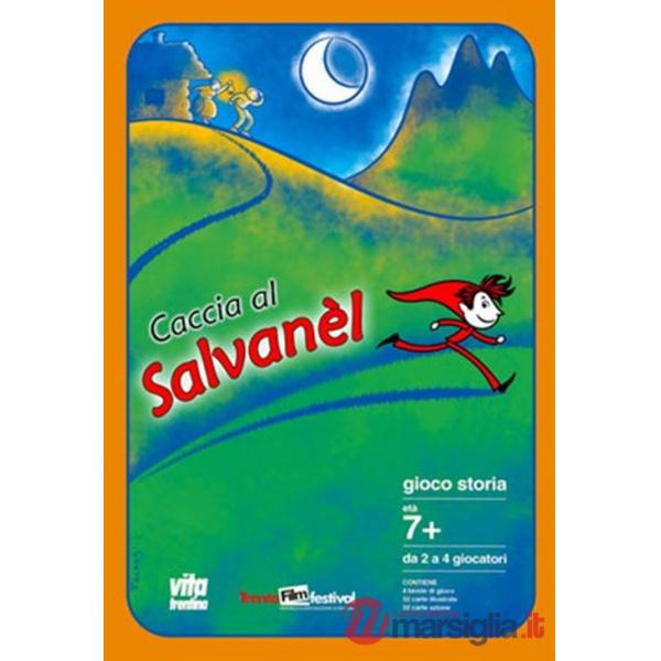 Caccia al salvanél. Giocostoria. Ediz. illustrata