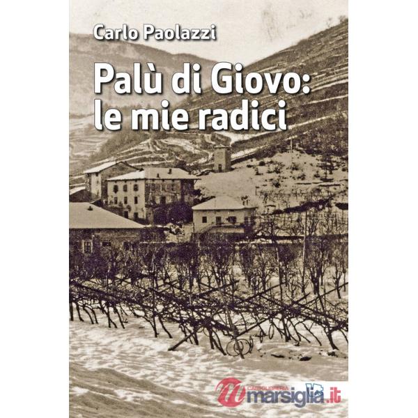 Palù di Giovo: le mie radici