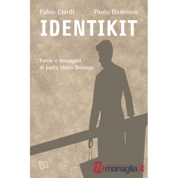 Identikit. Parole e immagini di Padre Mario Borzaga