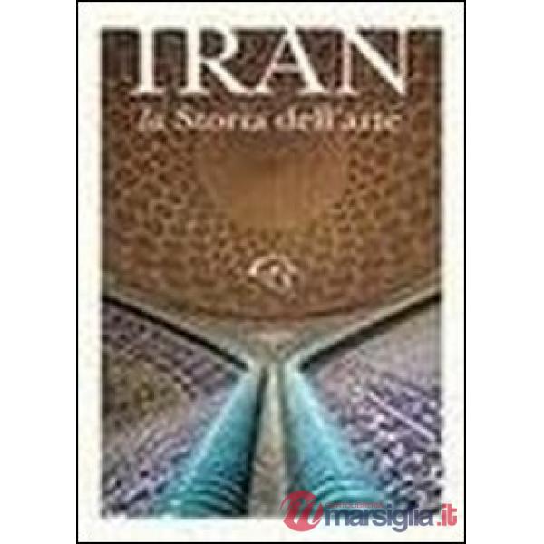 Iran. La storia dell'arte