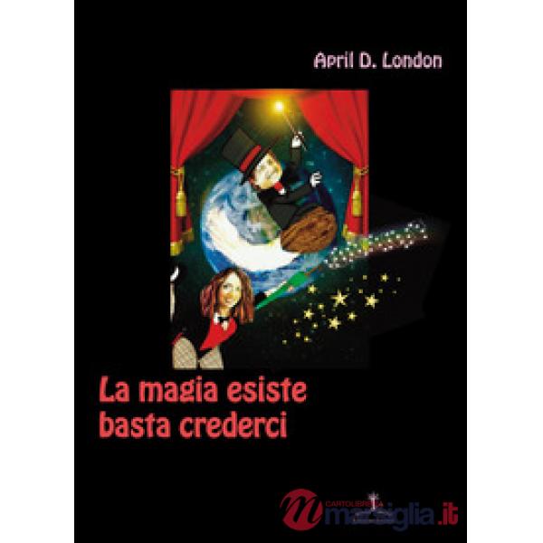 La magia esiste basta crederci