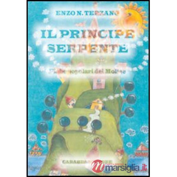 Principe serpente. Fiabe popolari del Molise (Il)