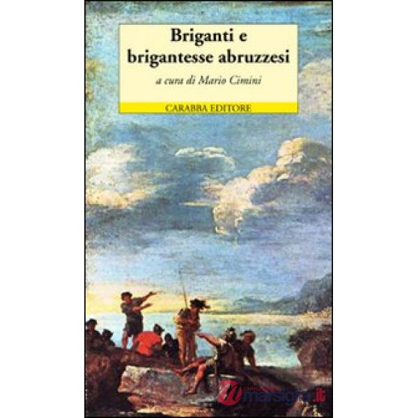 Briganti e brigantesse abruzzesi. Due opere teatrali inglesi di metà Ottocento