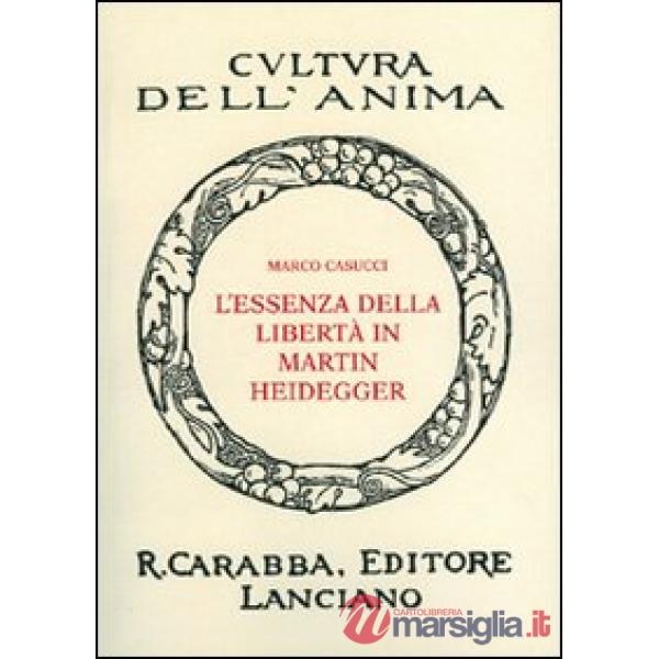Essenza della libertà in Martin Heidegger (L')
