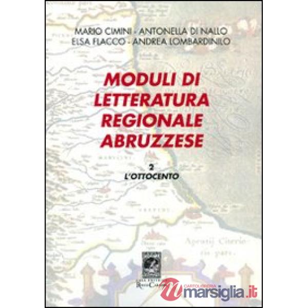 Moduli di letteratura regionale abruzzese. Vol. 2: L'Ottocento