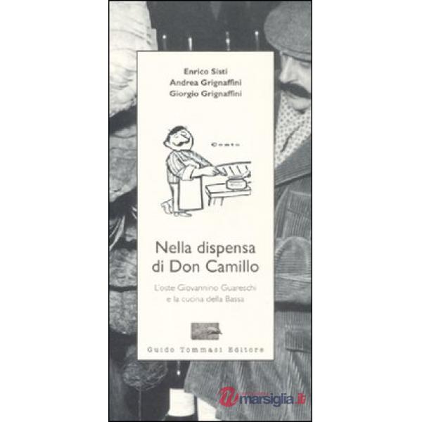 Nella dispensa di Don Camillo. L'oste Guareschi e la cucina