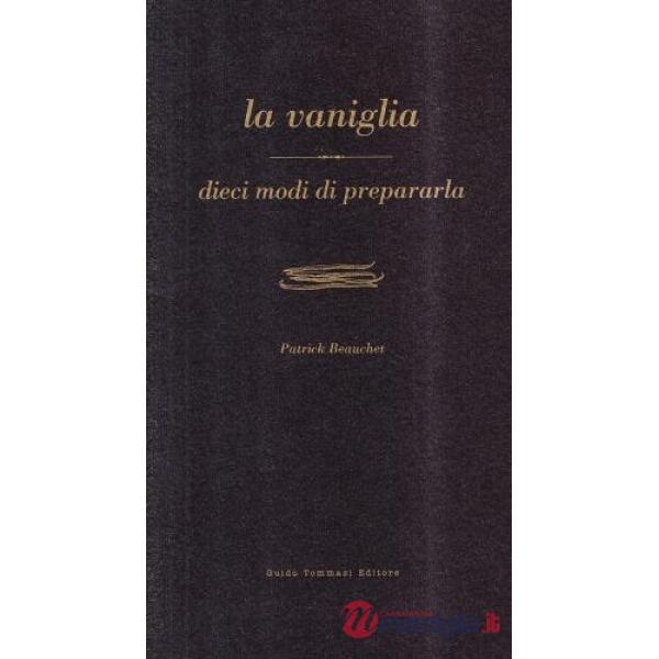 Vaniglia (La)