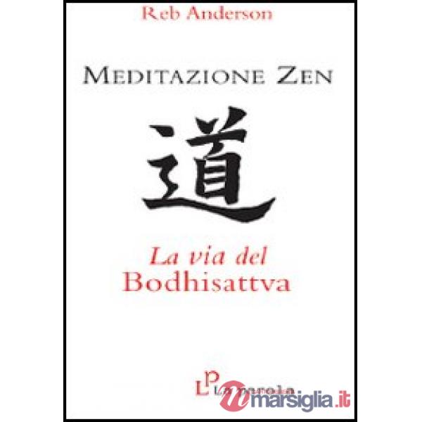 Meditazione zen: la via del Bodhisattva