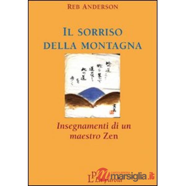 Sorriso della montagna. Insegnamenti di un maestro zen (Il)