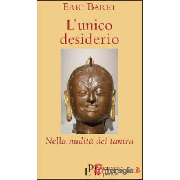 L'unico desiderio. Nella nudità dei tantra