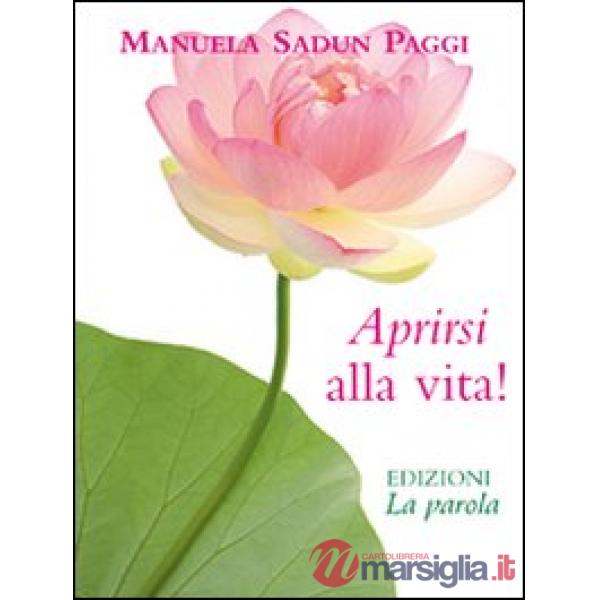 Aprirsi alla vita!