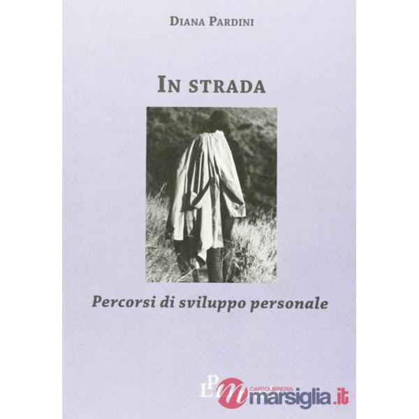 In strada. Percorsi di sviluppo personale