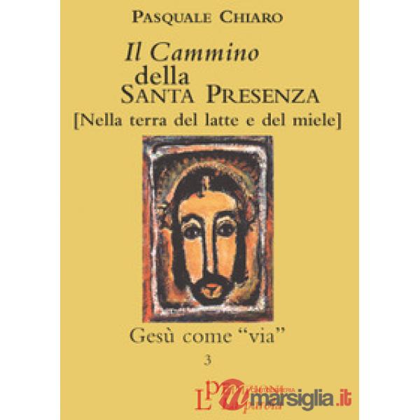 Il cammino della santa presenza