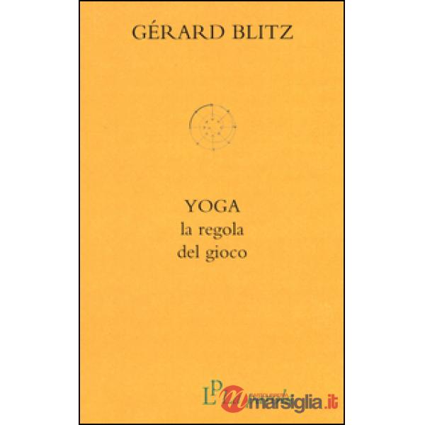 Yoga. La regola del gioco