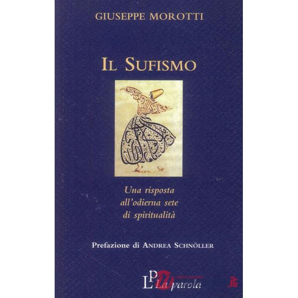 Sufismo. Una risposta all'odierna sete di spiritualità (Il)