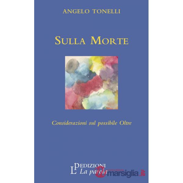 Sulla morte. Considerazioni sul possibile oltre