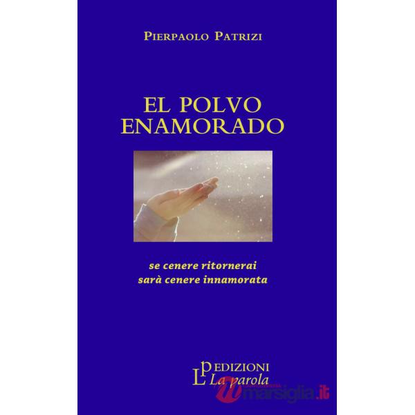 Polvo enamorado. Se cenere ritornerai sarà cenere innamorata (El)