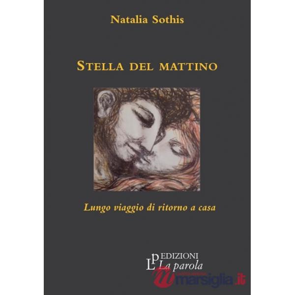 Stella del mattino. Lungo viaggio di ritorno a casa