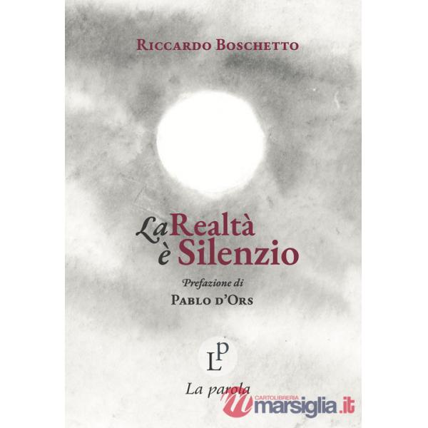 Realtà è silenzio (La)