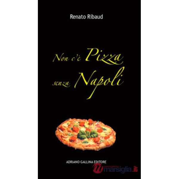 Non c'è pizza senza Napoli