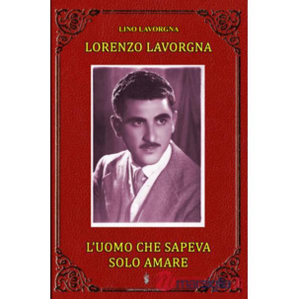 L'uomo che sapeva solo amare