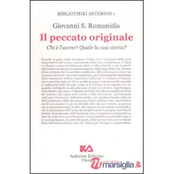 Peccato originale. Chi è l'uomo? Quale la sua storia? (Il)