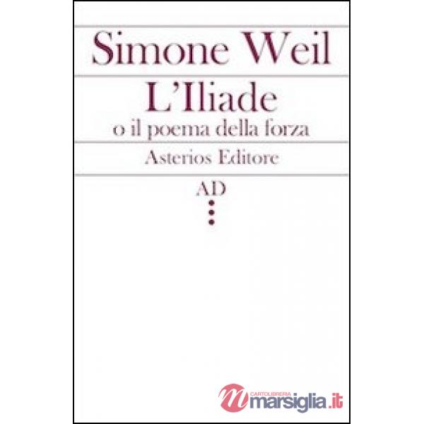 Illiade o il poema della forza (L')