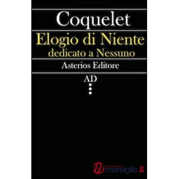 Elogio di niente dedicato a nessuno