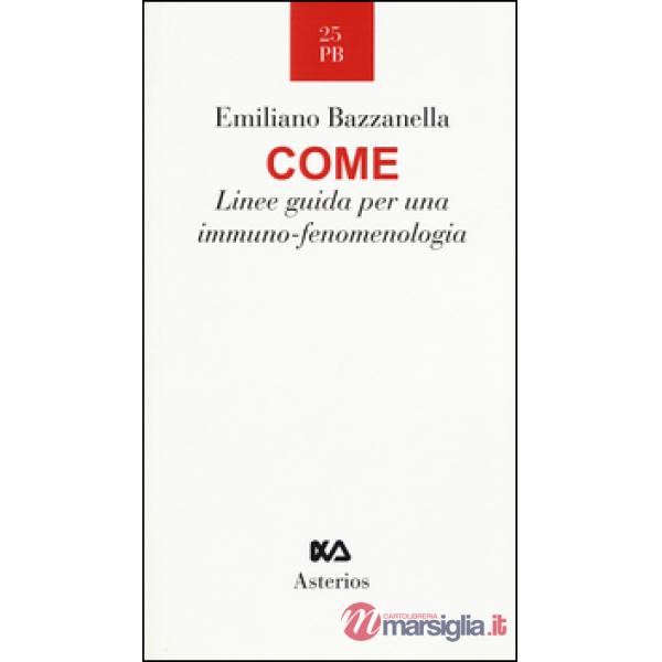 Come. Linee guida per una immuno-fenomenologia