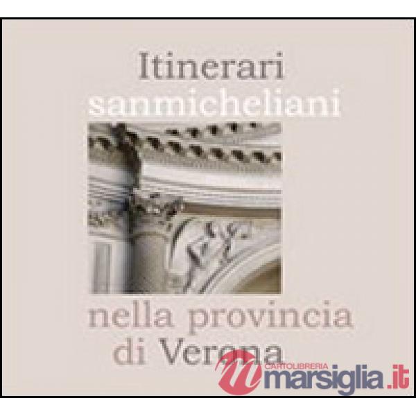 Itinerari sanmicheliani nella provincia di Verona