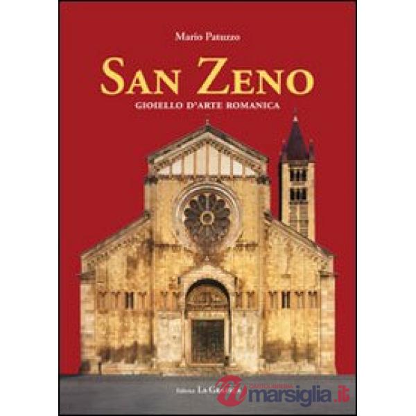 San Zeno. Gioiello d'arte romanica