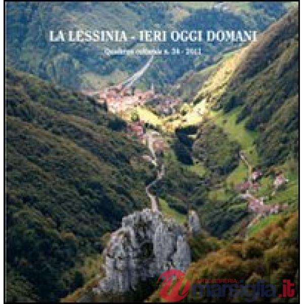 Lessinia. Ieri, oggi, domani. Quaderno culturale (La). Vol. 34