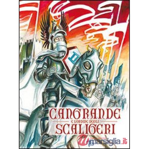 Cangrande e l'ordine degli Scaligeri